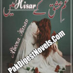 Ghum-E-Ishq Ke Hisar Main (Complete Novel) By Abeera Hassan