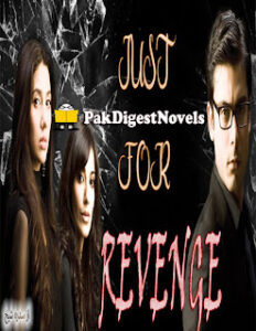 Just For Revenge (Complete Novel) By Sidra Sheikh