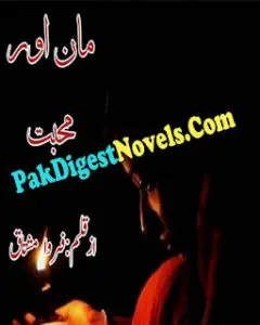Maan Aur Mohabbat (Complete Novel) By Farwa Mushtaq
