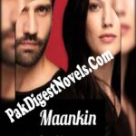 Maankin (Complete Novel) By Malayeka Rafi