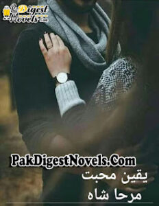Yaqeen-E-Mohabbat (Complete Novel) By Mirha Shah
