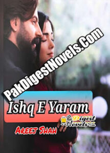 Ishq-E-Yaram (Novel Pdf) By Areej Shah
