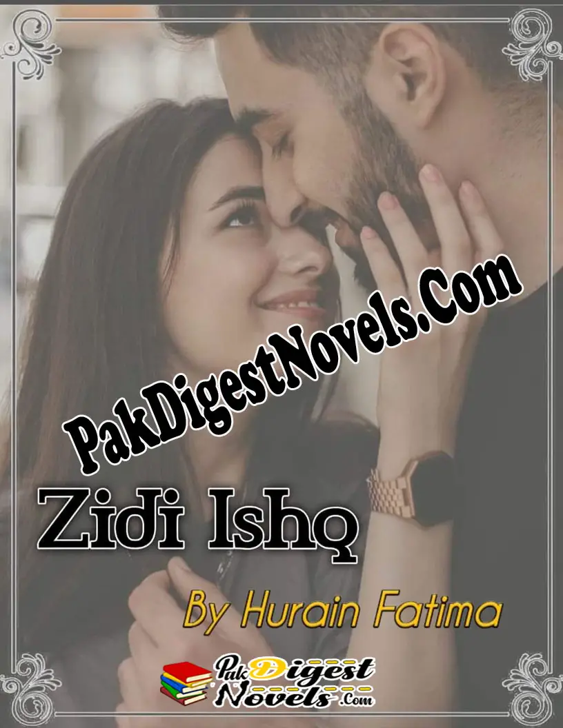 Ziddi Ishq (Novel Pdf) By Hurain Fatima